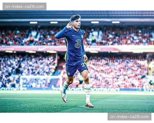 哈弗茨时隔357天英超再度首发，为中场攻防转换注入新元素